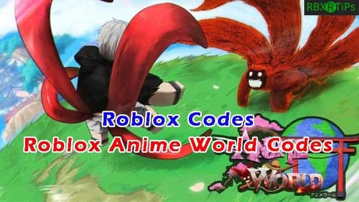 Roblox Anime World Codes