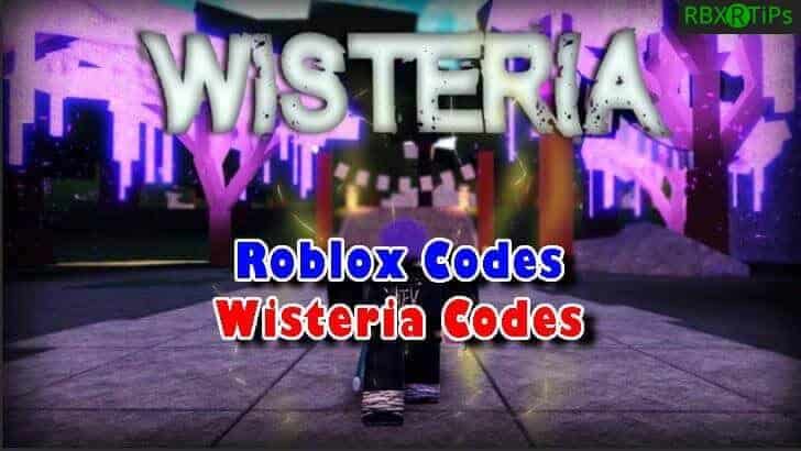 Roblox Wisteria Codes